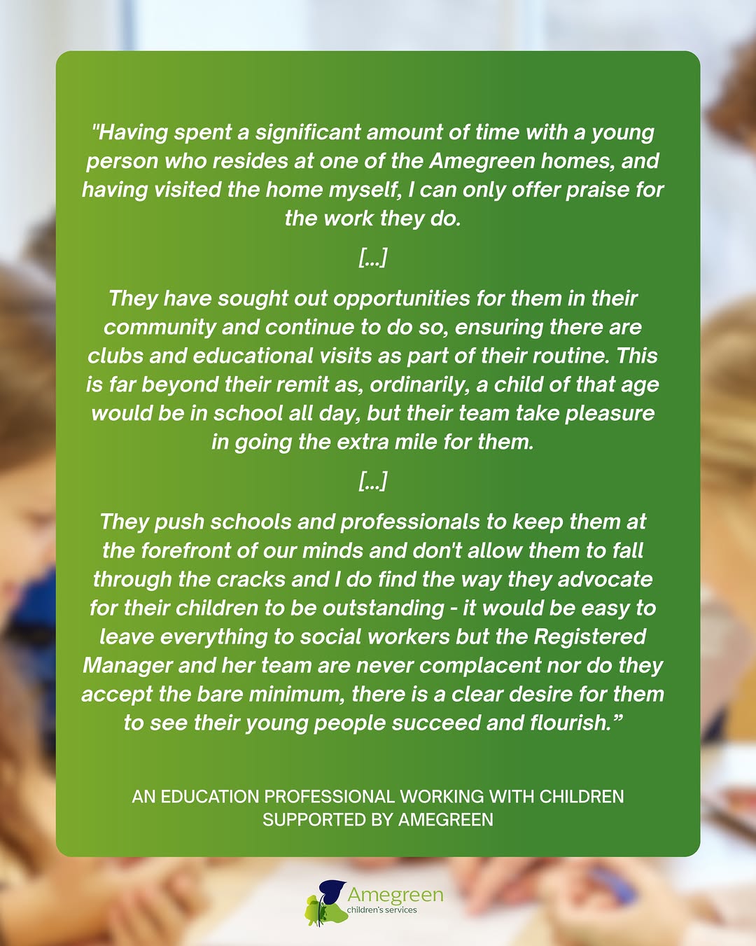 We’re so pleased to share these lovely words from an education professional who has seen first-hand the care and dedication of our staff at one of our children’s homes. 💚

Their fe